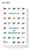 Charles Yu - Handbuch fuer Zeitreisende